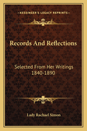 Records and Reflections: Selected from Her Writings 1840-1890