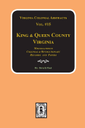 Records of King & Queen County, Virginia. (Vol. #15)