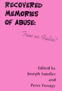 Recovered Memories of Abuse: True or False?