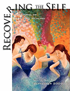 Recovering the Self: A Journal of Hope and Healing (Vol. I, No.1)