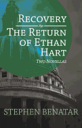 Recovery and the Return of Ethan Hart: Two Novellas