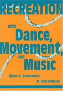 Recreation with Dance, Movement, and Music