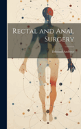 Rectal and Anal Surgery