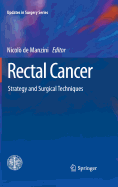 Rectal Cancer: Strategy and Surgical Techniques