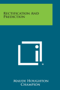 Rectification and Prediction