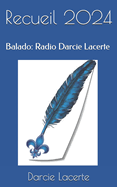 Recueil 2024: Balado: Radio Darcie Lacerte