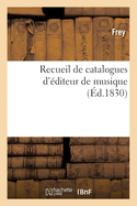 Recueil de Catalogues d'?diteur de Musique