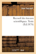 Recueil Des Travaux Scientifiques. Texte