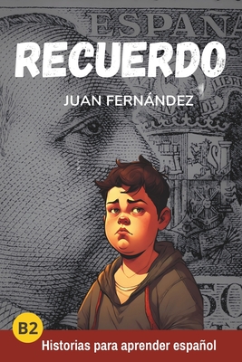 Recuerdo: Spanish for Intermediate and Advanced Learners - Fernndez, Juan