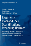 Recurrence Plots and Their Quantifications: Expanding Horizons: Proceedings of the 6th International Symposium on Recurrence Plots, Grenoble, France, 17-19 June 2015
