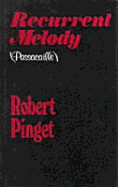 Recurrent Melody =: Passacaille: A Novel