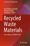 Recycled Waste Materials: Proceedings of EGRWSE 2018