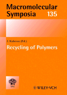 Recycling of Polymers: 38th Microsymposium (Iupac) - Kahovec, Jaroslav (Editor)