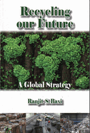 Recycling Our Future: A Global Strategy