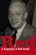 Red: A Biography of Red Smith