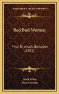 Red Bud Women: Four Dramatic Episodes (1922)