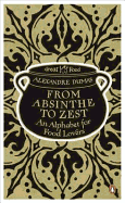 Red Classics Great Food from Absinthe to Zest: An Alphabet for Food Lovers