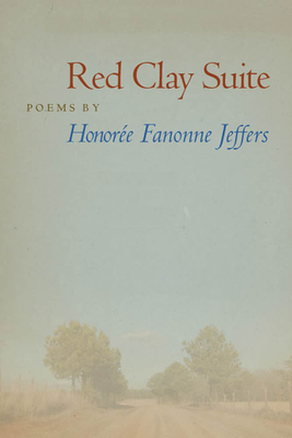 Red Clay Suite - Jeffers, Honoree Fanonne