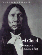 Red Cloud: Photographs of a Lakota Chief
