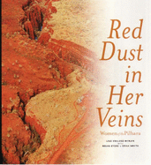 Red Dust in Her Veins: Women of the Pilbara