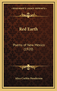 Red Earth: Poems of New Mexico (1920)