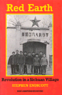 Red Earth: Revolution in a Chinese Village