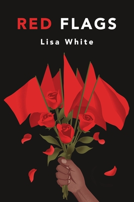Red Flags - White, Lisa D