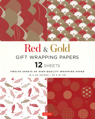 Red & Gold Gift Wrapping Papers: 12 Sheets of High-Quality 18 X 24 Inch Wrapping Paper - Tuttle Editors (Editor)