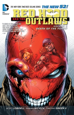 Red Hood and the Outlaws Vol. 3: Death of the Family (The New 52) - Lobdell, Scott