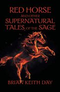 Red Horse and other Supernatural Tales of the Sage