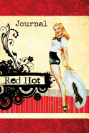 Red Hot Mama: Vintage Pin-Up Girl Journal Sexy Mom Blank Book