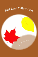 Red Leaf, Yellow Leaf