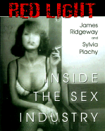 Red Light: Inside the Sex Industry - Ridgeway, James