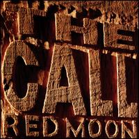 Red Moon - The Call