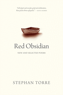 Red Obsidian: New and Selected Poems