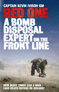 Red One: A Bomb Disposal Expert on the Front Line