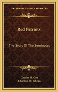 Red Patriots: The Story of the Seminoles