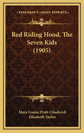 Red Riding Hood, the Seven Kids (1905)