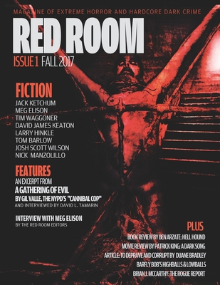 Red Room Issue 1: Magazine of Extreme Horror and Hardcore Dark Crime - Elison, Meg, and Waggoner, Tim, and Valle, Gil