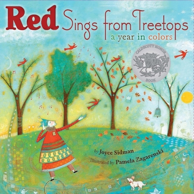 Red Sings from Treetops: A Caldecott Honor Award Winner - Sidman, Joyce