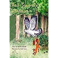 Red Squirrel's Adventure: Individual Student Edition Green (Levels 12-14)