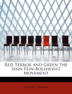 Red Terror and Green; The Sinn-Fein-Bolshevist Movement