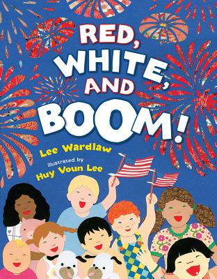 Red, White, and Boom! - Wardlaw, Lee