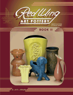 Red Wing Art Pottery Identification & Value Guide - Dollen, Brenda L