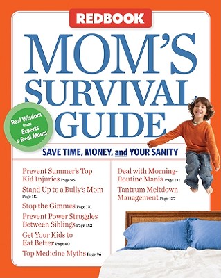 Redbook Mom's Survival Guide: Save Time, Money, and Your Sanity - Randol, Susan