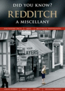 Redditch: a Miscellany (Did You Know? )