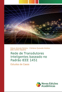 Rede de Transdutores Inteligentes baseado no Padr?o IEEE 1451