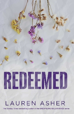 Redeemed: From the Sunday Times bestseller comes the iconic fake dating Formula 1 sports romance - Asher, Lauren