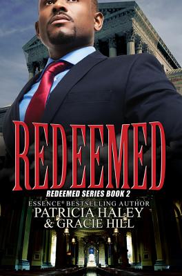Redeemed: Redeemed Series Book 2 - Haley, Patricia, and Hill, Gracie