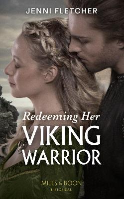 Redeeming Her Viking Warrior - Fletcher, Jenni